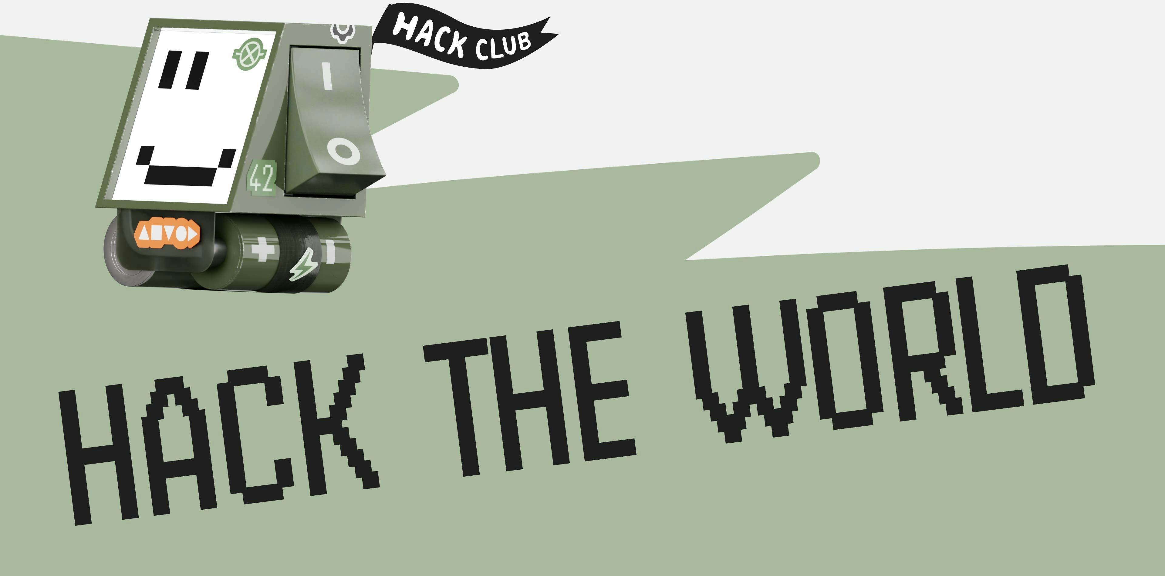 Banner that reads "Hack the world"